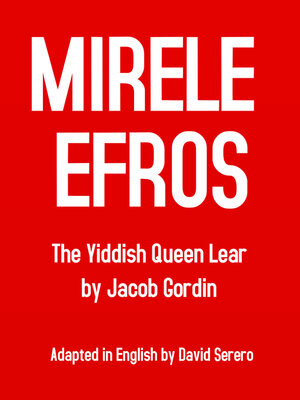 cover image of Mirele Efros (Yiddish Queen Lear)--Yiddish Theater Classic